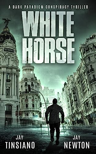 White Horse — book one in the Dark Paradigm conspiracy thriller series